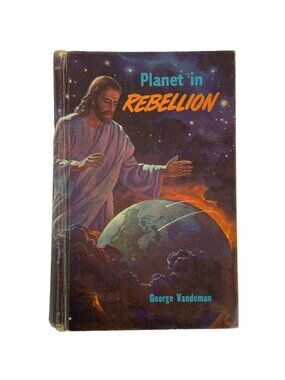 Planet In Rebellion By George Vandeman HC 1960 Vintage Religious Adventist Book